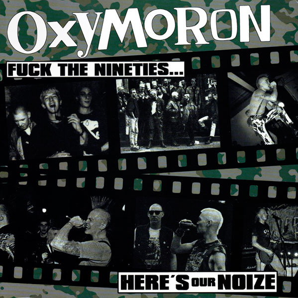 Oxymoron- Fuck The Nineties,...Here's Our Noize LP (UK Import)