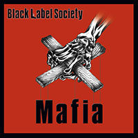 Black Label Society- Mafia 2xLP (Opaque Red Vinyl) (Sale price!)