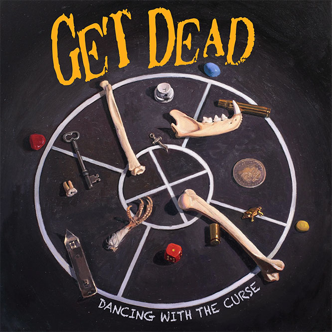 Get Dead- Dancing With The Curse LP