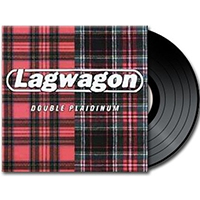 Lagwagon- Double Plaidinum 2xLP (Reissue With Bonus Tracks)