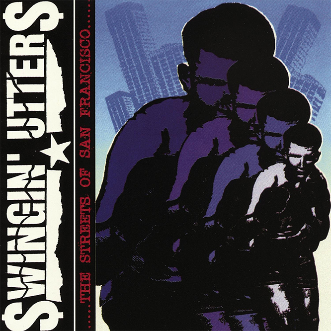 Swingin' Utters-  The Streets Of San Francisco LP