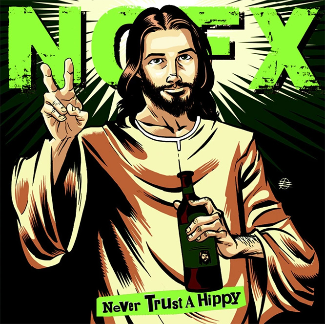 NOFX- Never Trust A Hippy 10"
