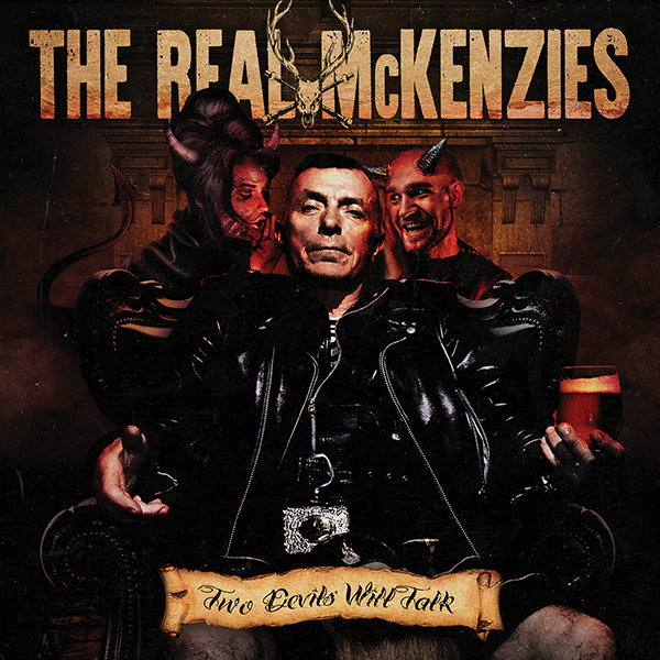 Real McKenzies- Two Devils Will Talk LP