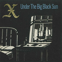 X- Under The Big Black Sun LP (Sale price!)