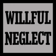 Willfull Neglect- Both 12"s On One LP