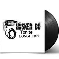Husker Du- Tonite Longhorn 2xLP