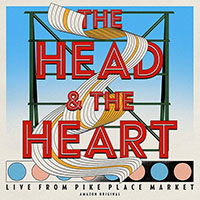 Head & The Heart- Live From Pike Place Market LP