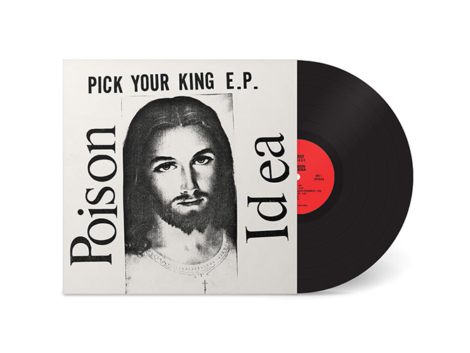 Poison Idea- Pick Your King LP