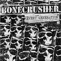 Bonecrusher- Every Generation LP (Sale price!)