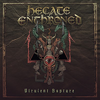 Hecate Enthroned- Virulent Rapture LP (Burnt Orange Vinyl) (UK Import!)