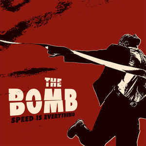 Bomb- Speed Is Everything LP (Naked Raygun, Methadones) (Color Vinyl)