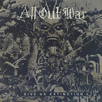 All Out War- Give Us Extinction LP (Clear Vinyl)
