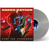 Naked Raygun- Over The Overlords LP (Clear Vinyl) (Import)