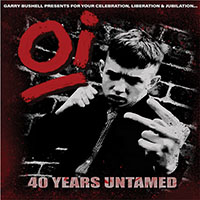 V/A- Garry Bushell Presents, Oi, 40 Years Untamed LP (Black Vinyl)