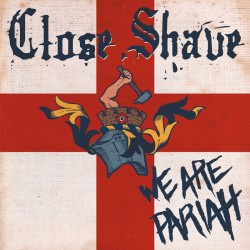 Close Shave- We Are Pariah LP (UK Import- Red Vinyl)