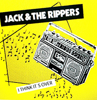 Jack & The Rippers- I Think It's Over LP (Sale price!)
