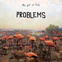 Get Up Kids- Problems LP (180gram Light Blue Vinyl) (Sale price!)