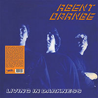 Agent Orange- Living In Darkness LP