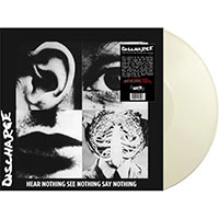 Discharge- Hear Nothing See Nothing Say Nothing LP (White Vinyl) (Import)
