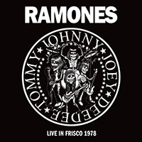 Ramones- Live In Frisco 1978 LP