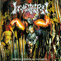 Incantation- Mortal Throne Of Nazarene CD
