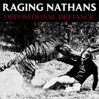 Raging Nathans- Oppositional Defiance LP (Sale price!)