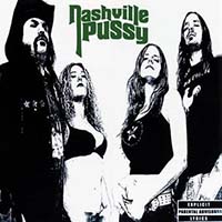 Nashville Pussy- Say Something Nasty LP (Color Vinyl) (RSD Black Friday 2022 Release)