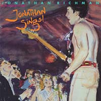 Jonathan Richman & The Modern Lovers- Jonathan Sings! LP (Color Vinyl) (RSD Black Friday 2022 Release)