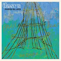 Doors- Paris Blues LP (Blue Vinyl, Each Copy #'d) (RSD Black Friday 2022 Release)