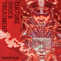 Round Eye- Culture Shock Treatment LP (Sale price!)