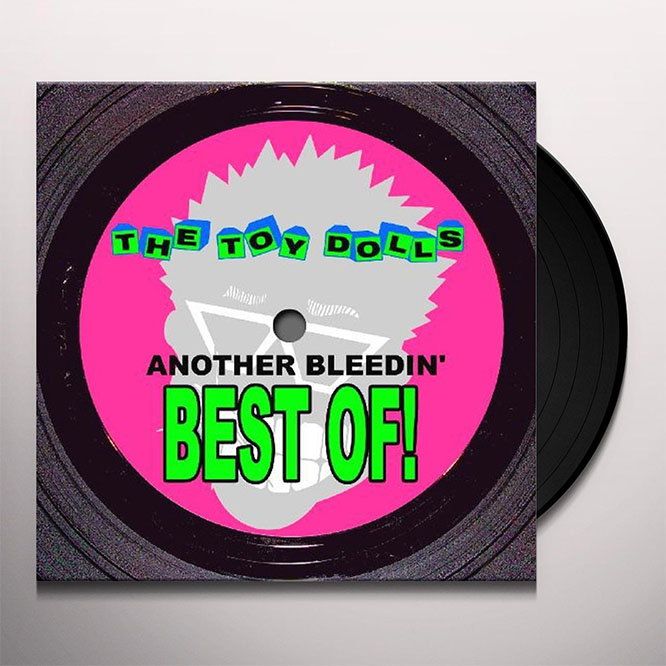 Toy Dolls- Another Bleedin' Best Of! LP (UK Import!)