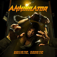 Annihilator- Ballistic, Sadistic LP (Sale price!)