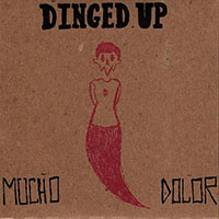 Dinged Up- Mucho Dolor LP (Red Vinyl) (Sale price!)