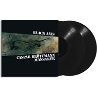Caspar Brotzmann Massaker- Black Axis 2xLP (Sale price!)
