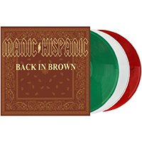 Manic Hispanic- Back In Brown LP (Green, White, Or Red Vinyl) (Sale price!)