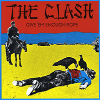 Clash- Give 'Em Enough Rope LP (180gram Vinyl)
