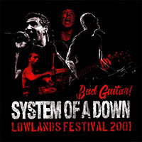 System Of A Down- Bad Guitar! (Lowlands Festival 2001) LP