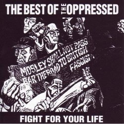 Oppressed- Fight For Your Life, The Best Of The Oppressed LP (Neon Orange Vinyl, UK Import)
