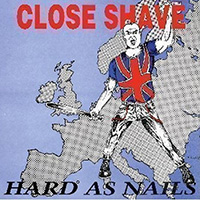 Close Shave- Hard As Nails LP (UK Import!! Red Vinyl!)