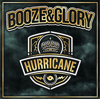 Booze & Glory- Hurricane LP
