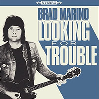Brad Marino- Looking For Trouble LP