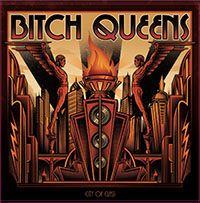 Bitch Queens- City Of Class LP (Sale price!)