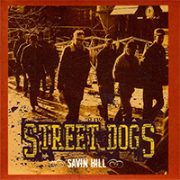 Street Dogs- Savin Hill LP 