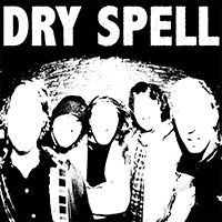 Dry Spell- S/T LP (Sale price!)