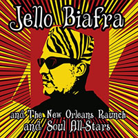 Jello Biafra And The New Orleans Raunch And Souls All Stars- Live LP (Sale price!)