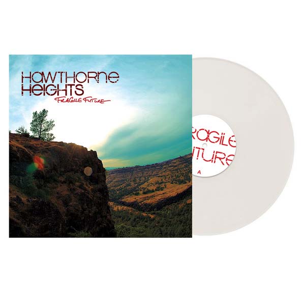 Hawthorne Heights- Fragile Future LP (White Vinyl) (Sale price!)