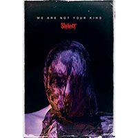 Slipknot- We Are Not Your Kind Poster