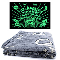 Go Away Ouija Glow in the Dark Blanket by Kreepsville 666