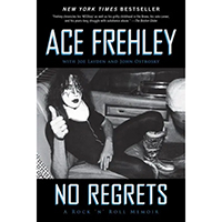 No Regrets, A Rock N Roll Memoir (Book by Ace Frehley)