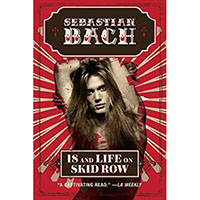 18 And Life On Skid Row (Book by Sebastian Bach)